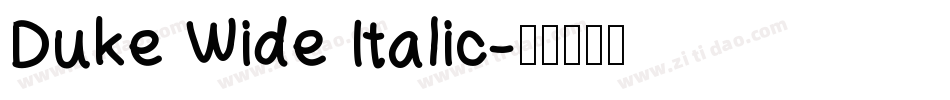 Duke Wide Italic字体转换